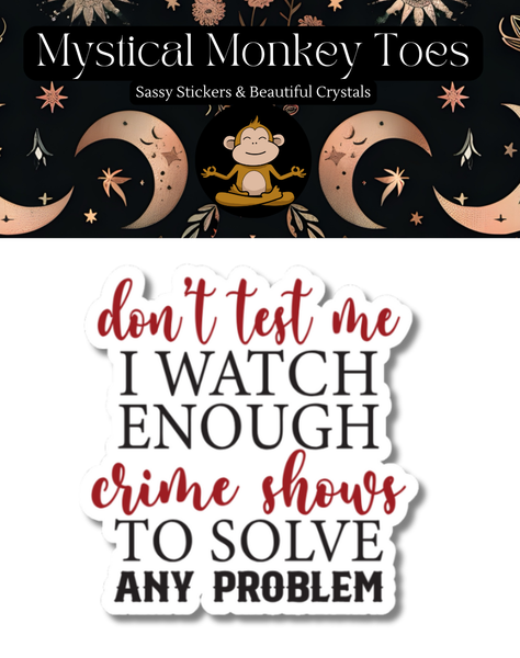 Don't Test Me Sticker