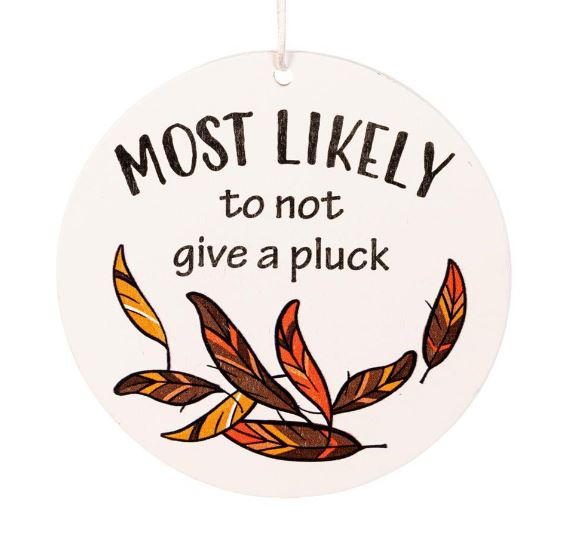 Fall Hanging Decor Wood "Most Likely to" Asst of 10