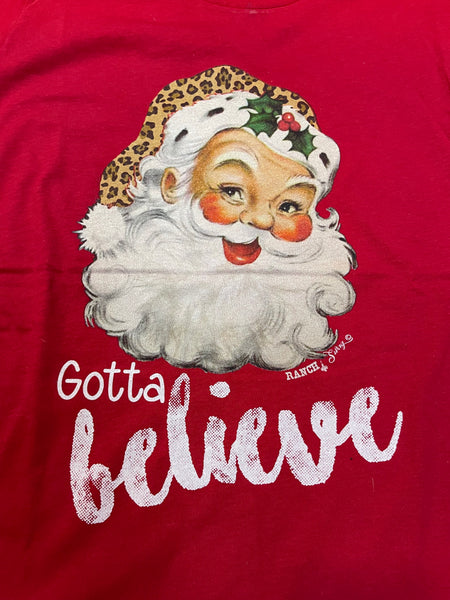 “Gotta Believe” Santa L/S T Shirt