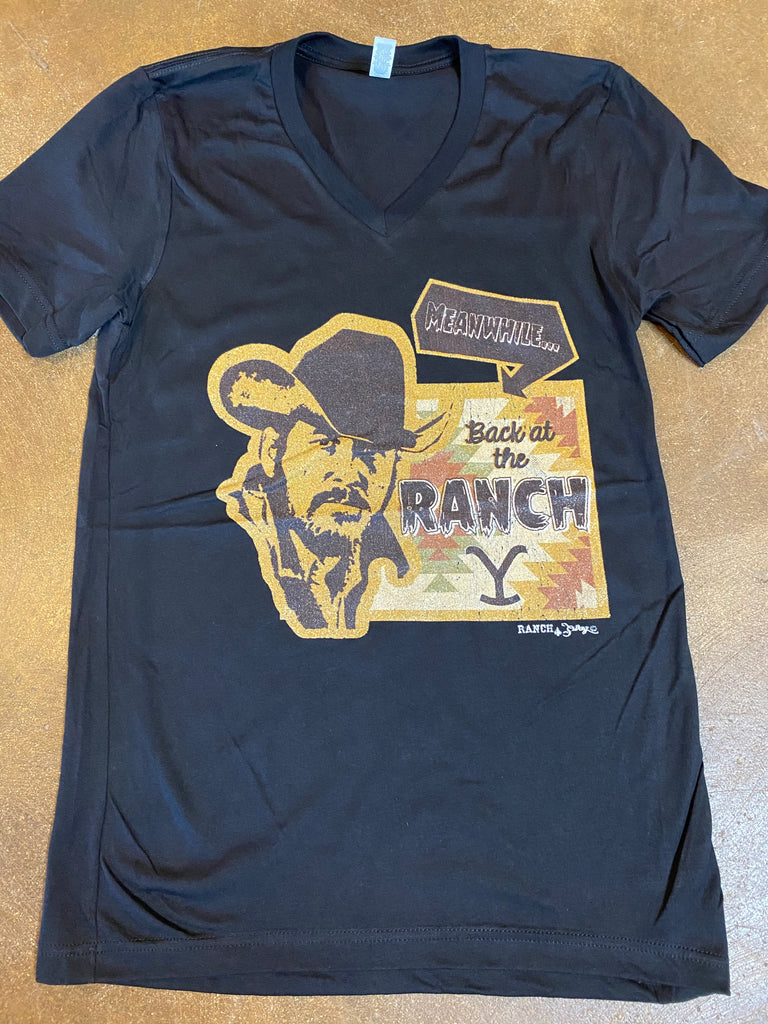 "Meanwhile Back at the Ranch" T shirt