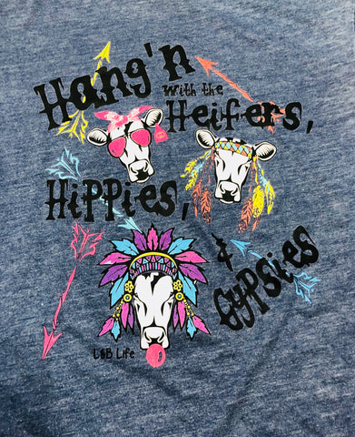 “Hang’n will th the Heifers, Hippies & Gypsies” blue t-shirt