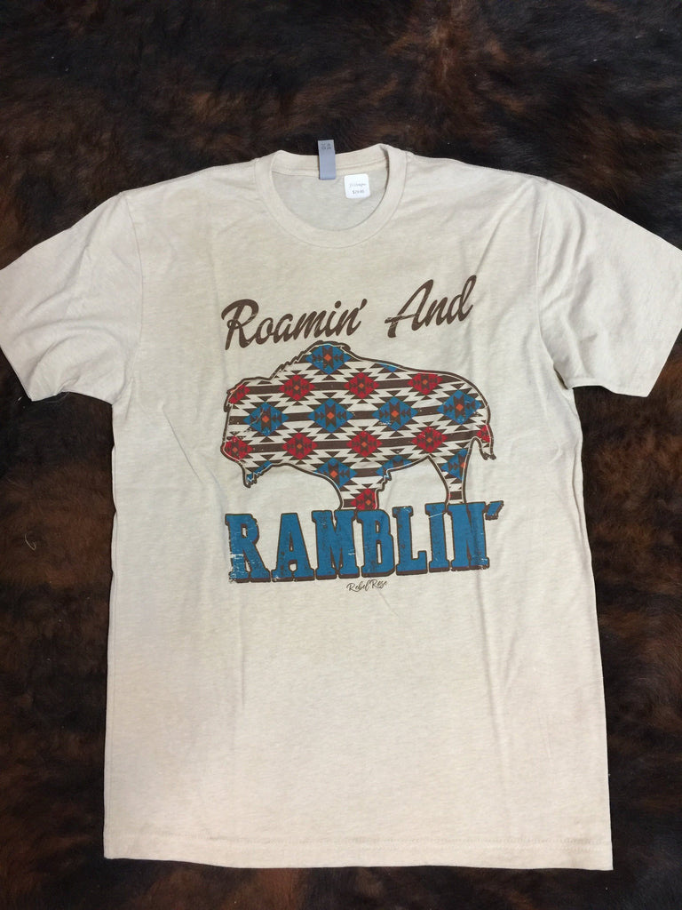 Roamin and Ramblin T Shirt