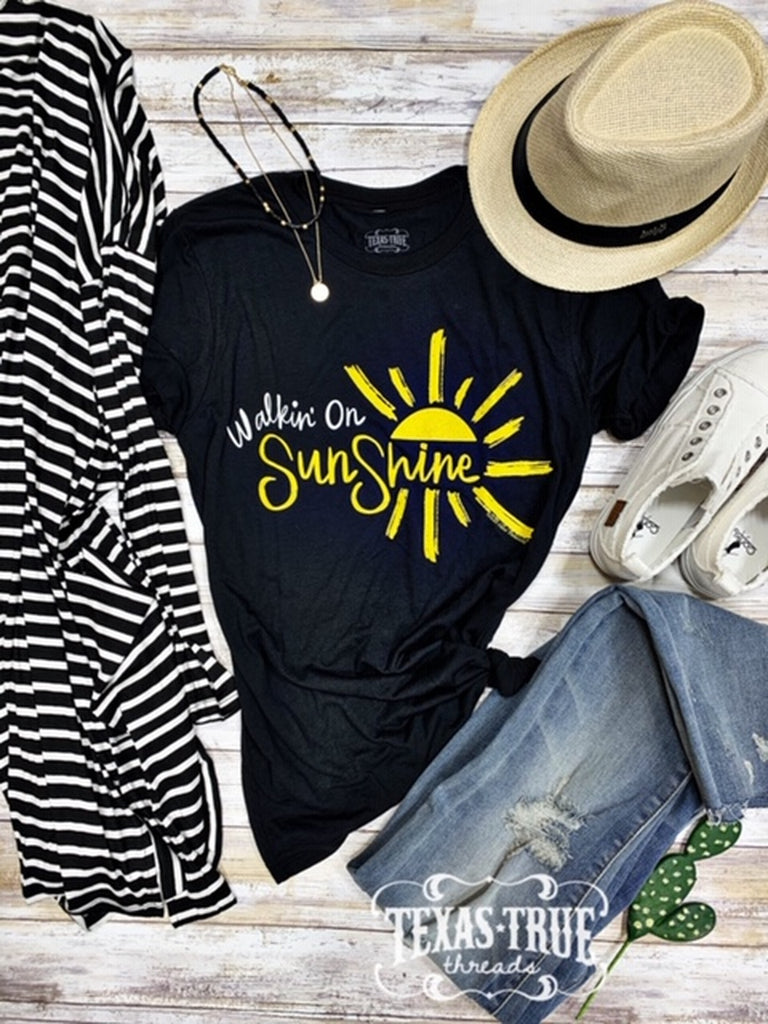 Walkin on Sunshine T Shirt